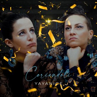 “Coriandoli” , il nuovo singolo delle Yayanice